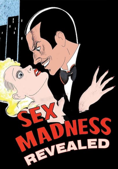 Sex Madness Revealed