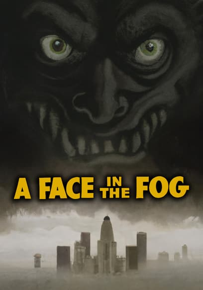 A Face in the Fog