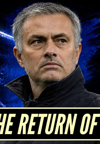 Affiche de S03:E20 - The Return Of José Mourinho’s Chelsea: Bridge Burning Glory