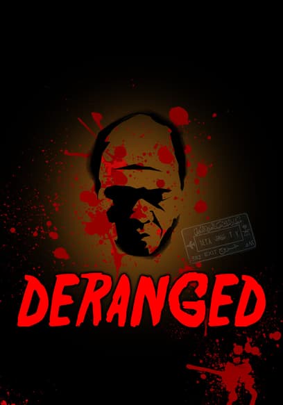 Deranged