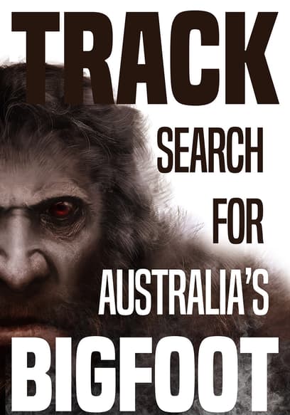 Track: Search for Australia's Bigfoot