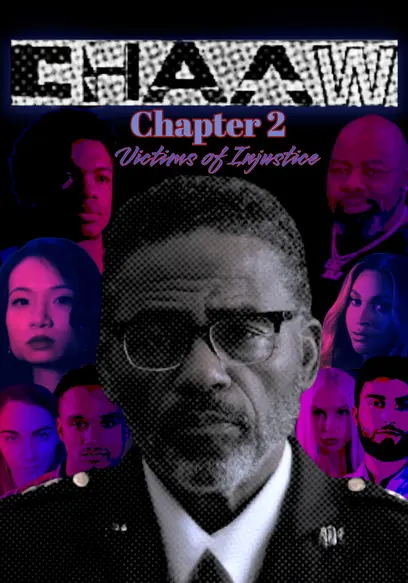 CHAAW: Chapter 2 (Victims of Injustice)
