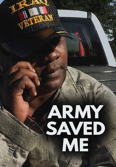 Army Saved Me