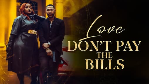 Love don't pay the bills