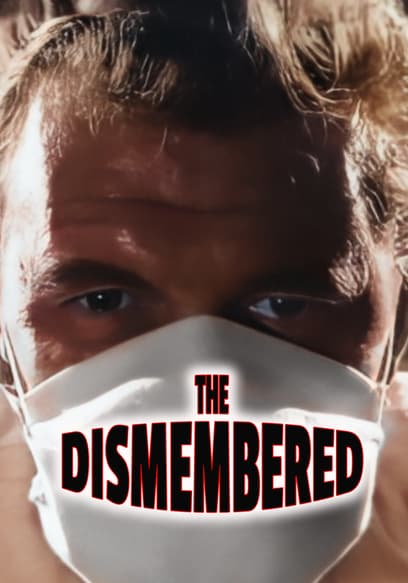 The Dismembered