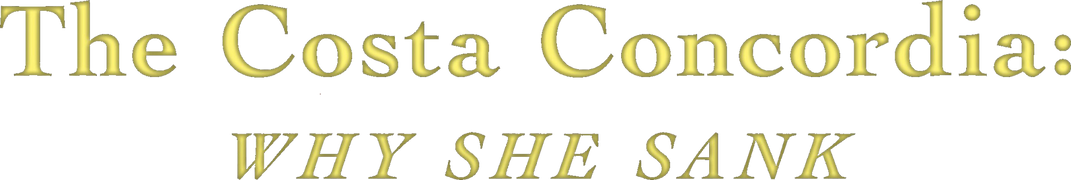 The Costa Concordia: Why She Sank