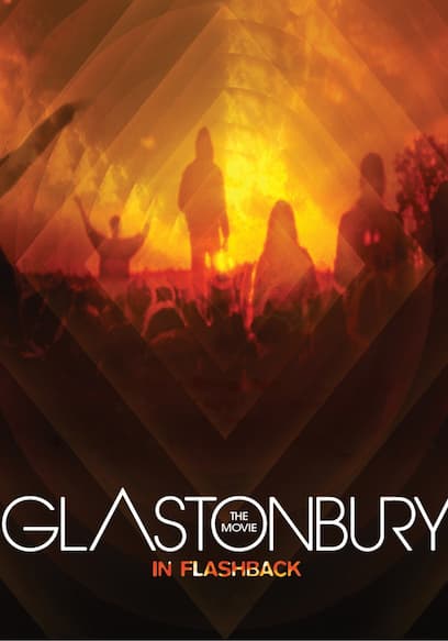 Glastonbury: The Movie in Flashback