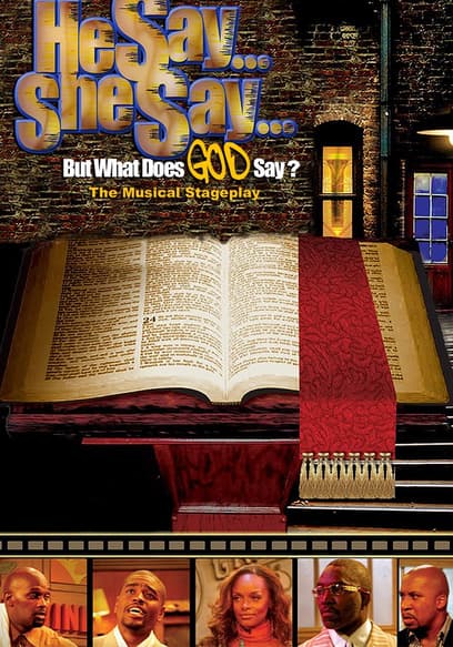 He Say, She Say...But What Does GOD Say? poster