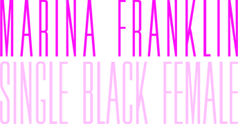 Marina Franklin: Single Black Female