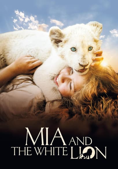 Mia and the White Lion