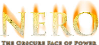 Nero: The Obscure Face of Power