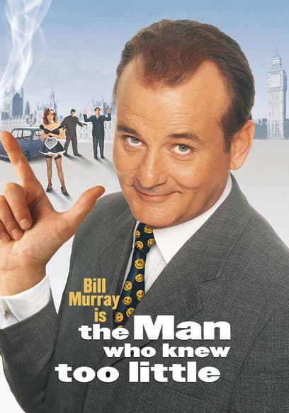 The Man Who Knew Too Little poster