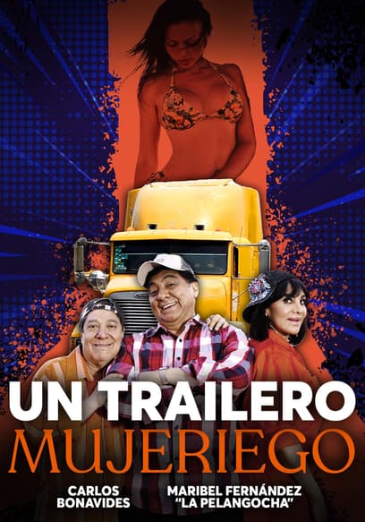 Un trailero mujeriego poster