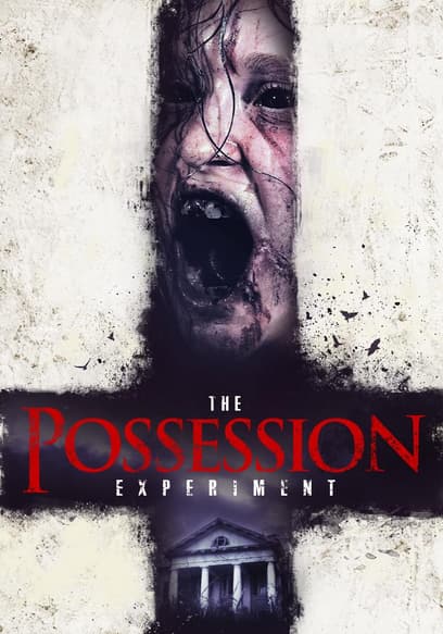 The Possession Experiment