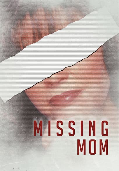 Missing Mom