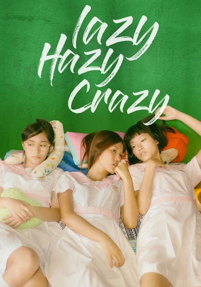 Lazy Hazy Crazy