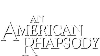 An American Rhapsody