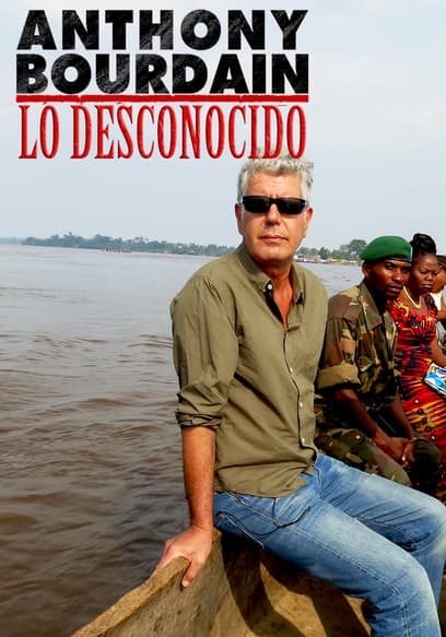 Anthony Bourdain: Lo Desconocido (Doblado)