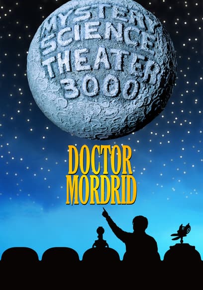 Mystery Science Theater 3000: Doctor Mordrid