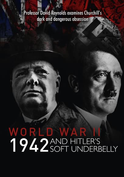 World War 2: 1942 and Hitler's Soft Underbelly poster