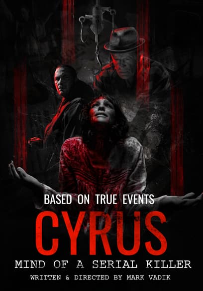 Cyrus: Mind of a Serial Killer