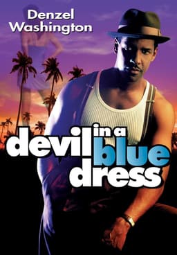 Watch Devil in a Blue Dress (1995) - Free Movies | Tubi