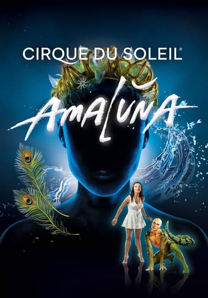 Cirque Du Soleil: Amaluna