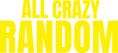 All Crazy Random