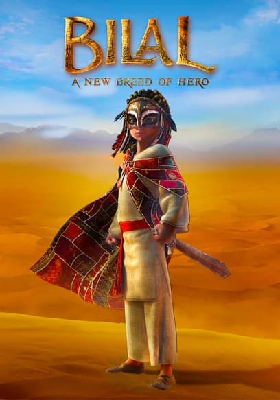 Bilal: A New Breed of Hero