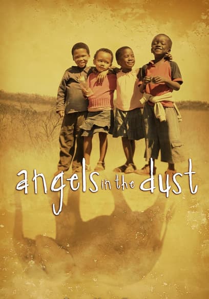 Angels in the Dust
