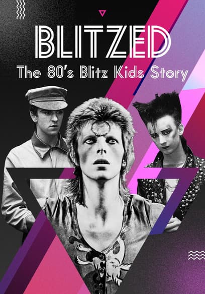 Blitzed: The 80's Blitz Kids Story