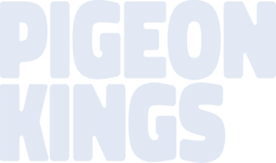 Pigeon Kings