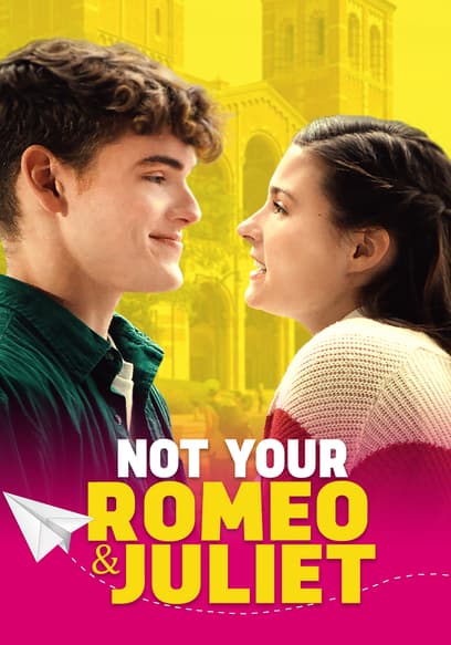 Not Your Romeo & Juliet