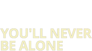 You'll Never Be Alone