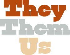 They/Them/Us