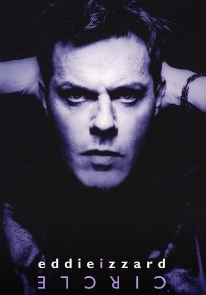 Eddie Izzard: Circle