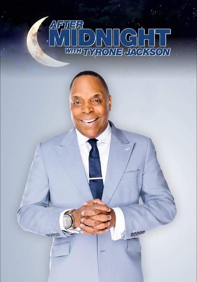 After Midnight With Tyrone Jackson