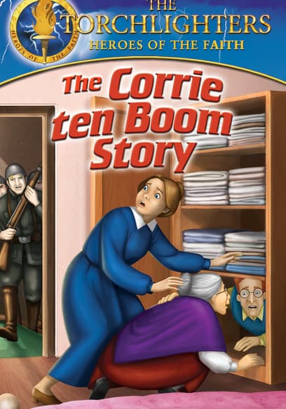 Torchlighters: The Corrie Ten Boom Story