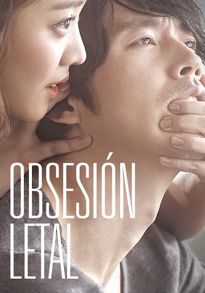 Obsesión letal (Doblado) poster
