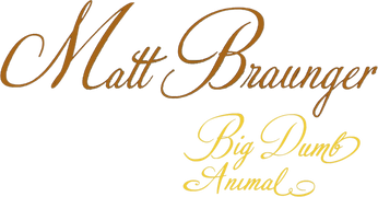 Matt Braunger: Big Dumb Animal