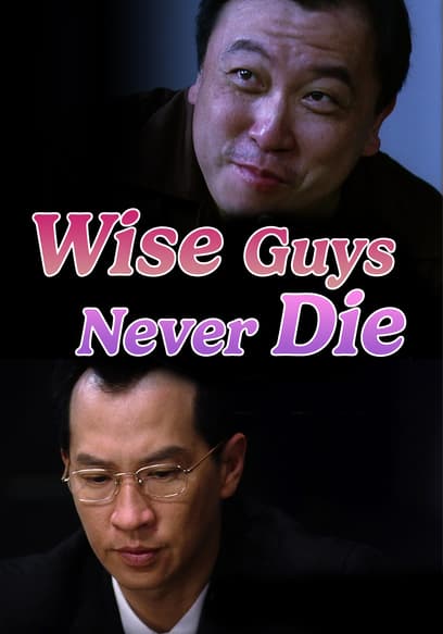 Wise Guys Never Die