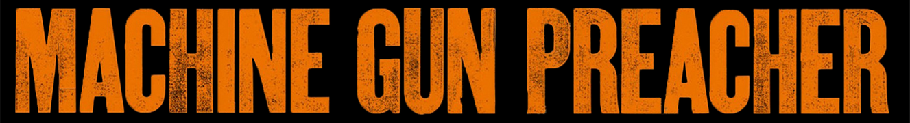 Machine Gun Preacher