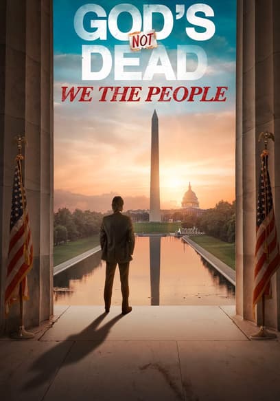 God's Not Dead: We the People