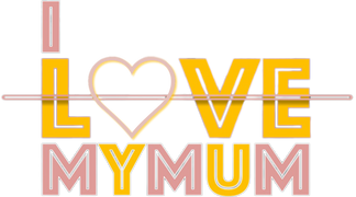 I Love My Mum