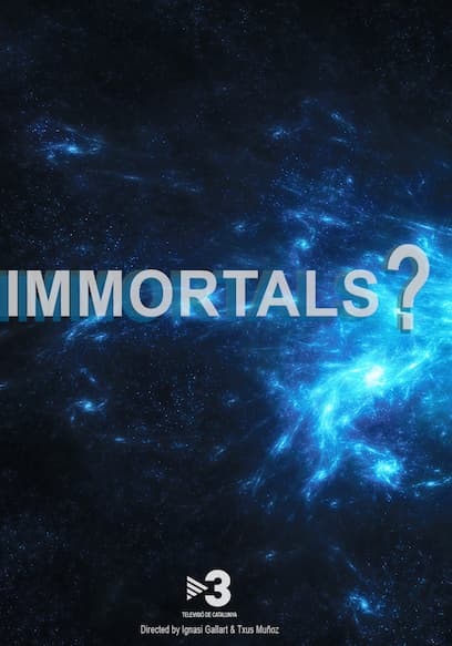 Immortals? poster