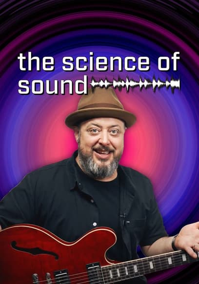 The Science of Sound