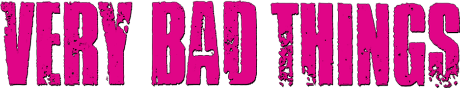 Very Bad Things