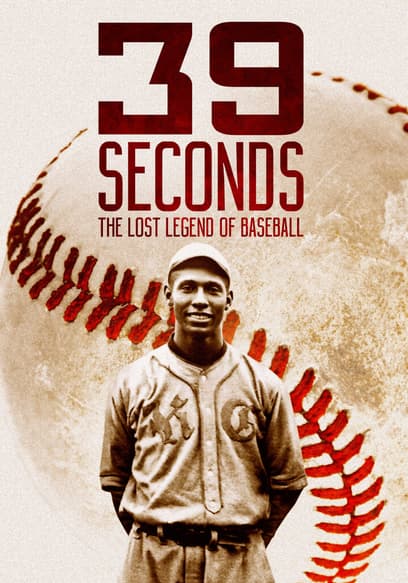 39 Seconds: The Lost Legend of Baseball