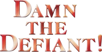 Damn the Defiant!