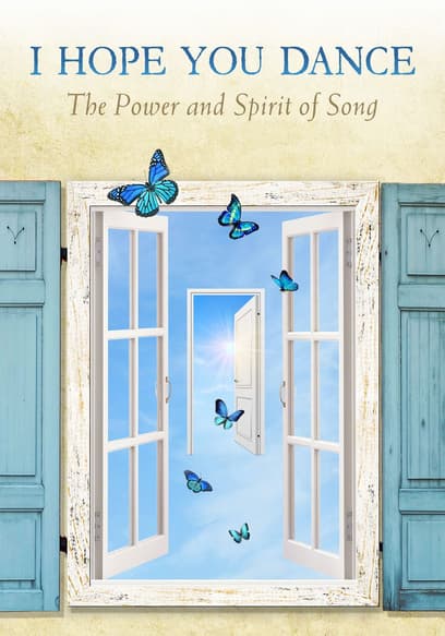 I Hope You Dance: The Power and Spirit of Song